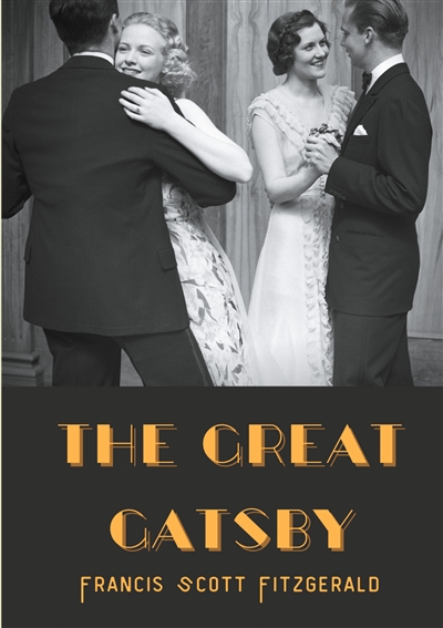 The Great Gatsby : A 1925...