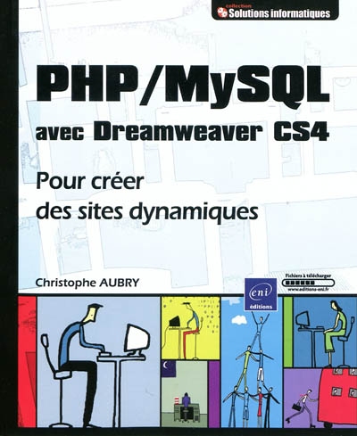 PHP-MySQL avec Dreamweaver CS4 : pour créer des sites dynamiques