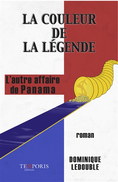 La couleur de la légende : l'autre affaire de Panama