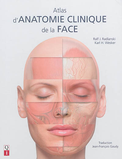 Atlas d'anatomie clinique de la face