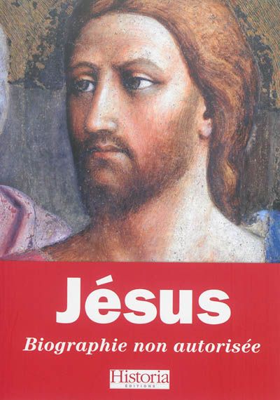 Jésus : biographie non autorisée