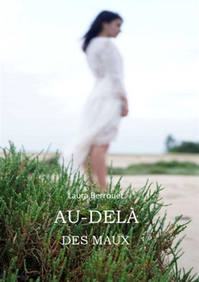 Au-delà des maux