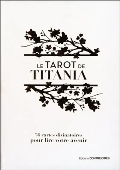 Le tarot de Titania : 36 cartes divinatoires pour lire votre avenir