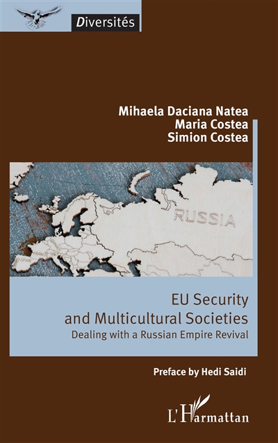 EU security and multicultural societies : dealing with a russian empire revival