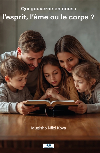 Esprit âme corps : Qui gouverne en nous ?