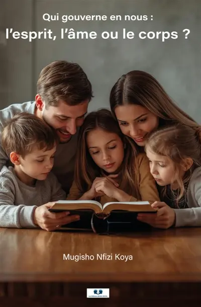 Esprit âme corps : Qui gouverne en nous ?
