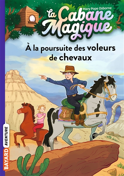 La cabane magique: À la poursuite des voleurs de chevaux