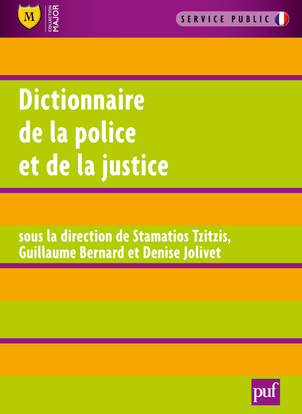 Dictionnaire de la justice et de la police