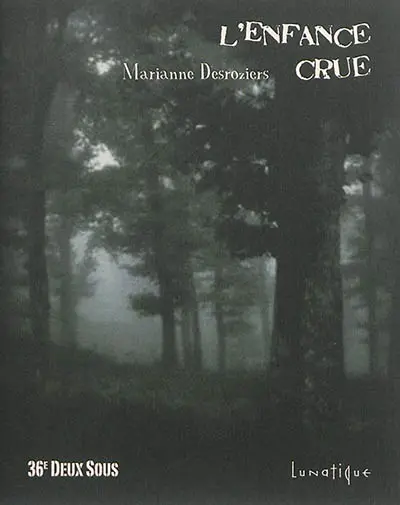 L'enfance crue : conte