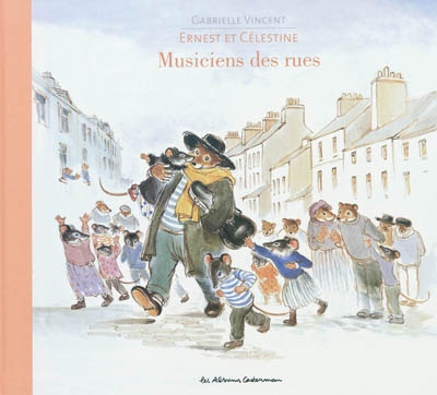 Ernest et Célestine, musiciens des rues