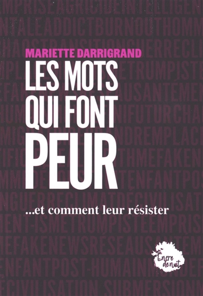 Les mots qui font peur : ...et comment leur résister