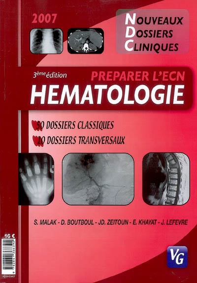 Hématologie : 50 dossiers classiques, 10 dossiers transversaux : préparer l'ECN 2007
