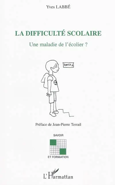La difficulté scolaire : une maladie de l'écolier ?