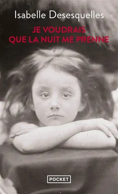 Je voudrais que la nuit me prenne