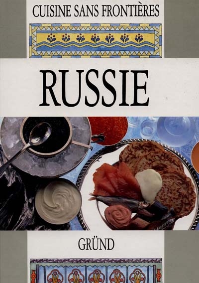 Russie cuisine sans frontières