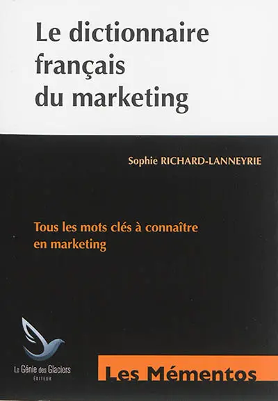 Le dictionnaire français du marketing : tous les mots clés à connaître en marketing