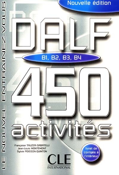 DALF B1, B2, B3, B4 : 450 activités
