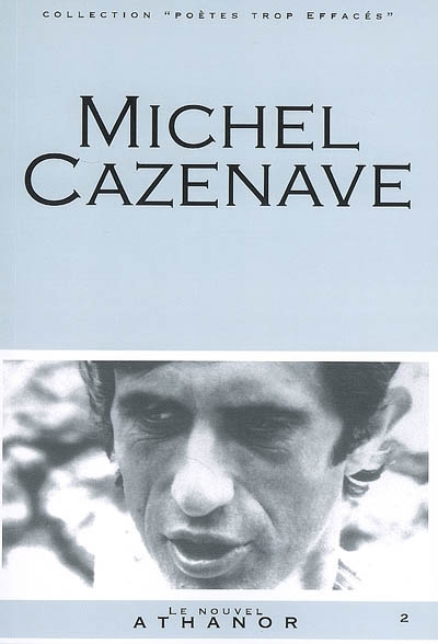 Michel Cazenave : portrait, Bibliographie, anthologie