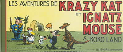 Les aventures de Krazy Kat et Ignatz Mouse à Koko Land