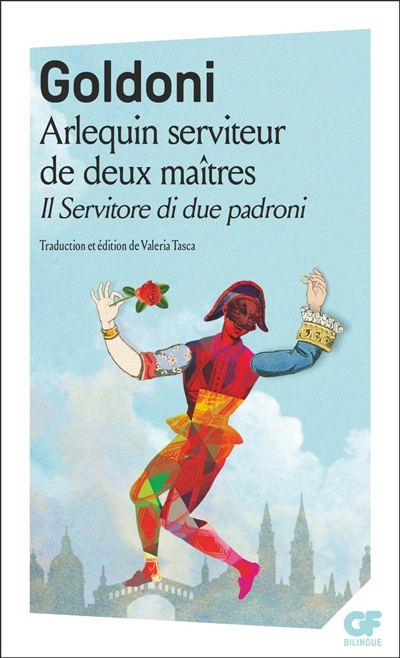 Arlequin serviteur de deux maîtres. Il servitore di due padroni