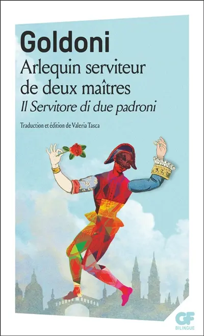 Arlequin serviteur de deux maîtres. Il servitore di due padroni