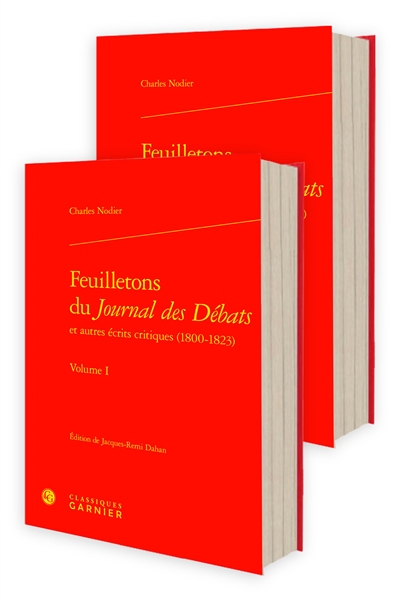 Feuilletons du Journal des débats : et autres écrits critiques (1800-1823)