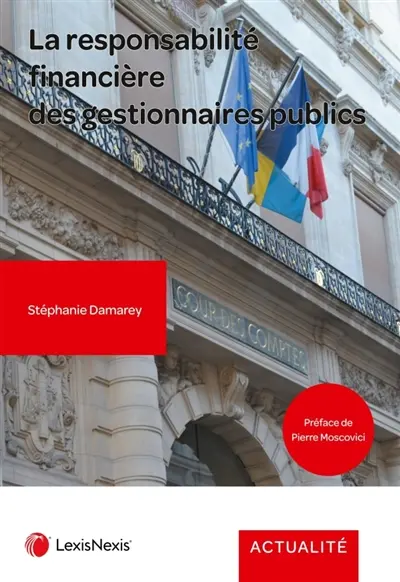 La responsabilité financière des gestionnaires publics