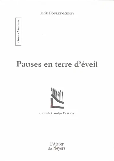Pauses en terre d'éveil