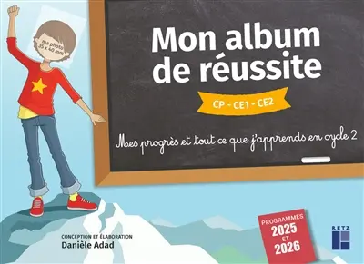 Mon album de réussite CP, CE1, CE2 : mes progrès et tout ce que j'apprends en cycle 2