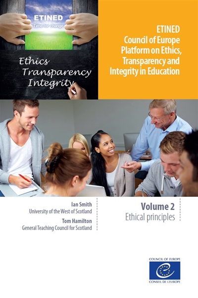 Etined : Council of Europe platform on ethics, transparency and integrity in education. Vol. 2. Ethical principles
