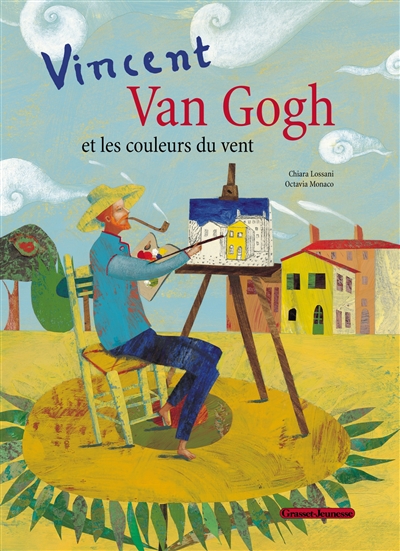 Vincent Van Gogh et les couleurs du vent : inspiré de Lettres à son frère Theo