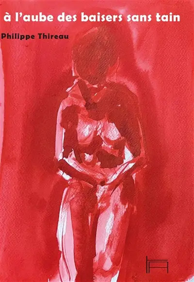A l'aube des baisers sans tain