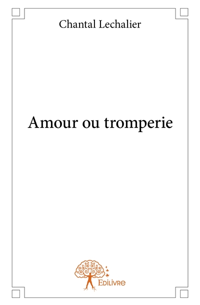 Amour ou tromperie