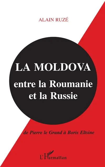 La Moldova, entre la Roumanie et la Russie : de Pierre le Grand à Boris Eltsine