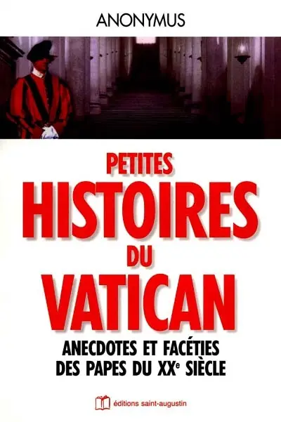 Histoires drôles au Vatican : anecdotes et facéties des papes au XXe siècle