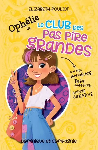 Ophélie et le club des pas pire grandes