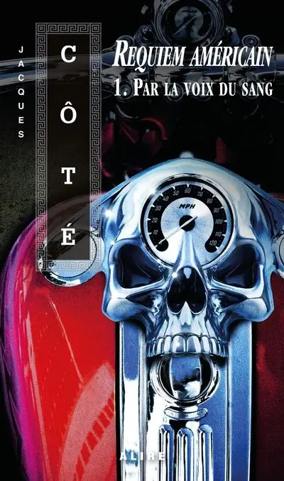 Requiem américain 1. Par la voix du sang 1
