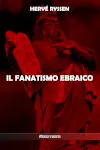 Il fanatismo ebraico