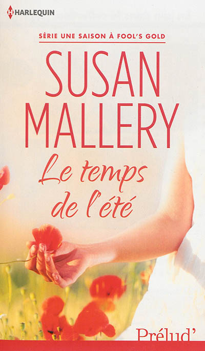 Le temps de l'été : une saison à Fool's Gold