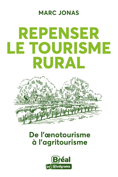 Repenser le tourisme rural : de l'oenotourisme à l'agritourisme