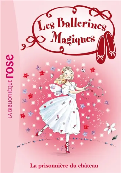 Les ballerines magiques. Vol. 11. La prisonnière du château