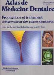 Prophylaxie et traitement conservateur des caries dentaires