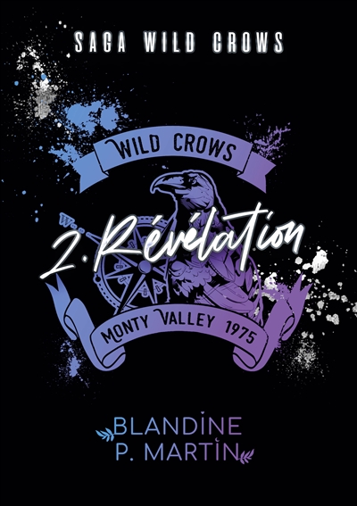 Wild Crows : 2. Révélation