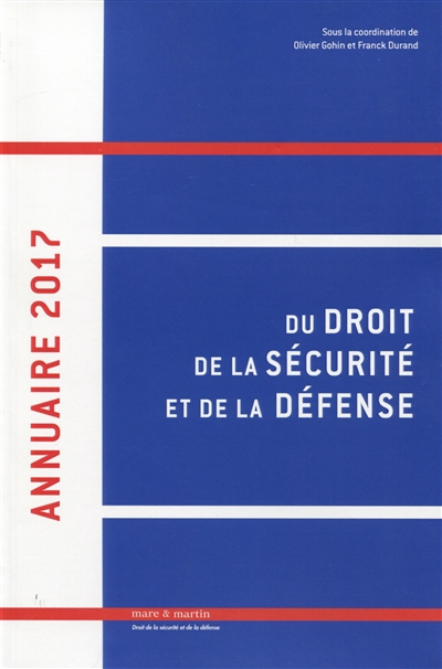 Annuaire du droit de la sécurité et de la défense. Vol. 2. 2017