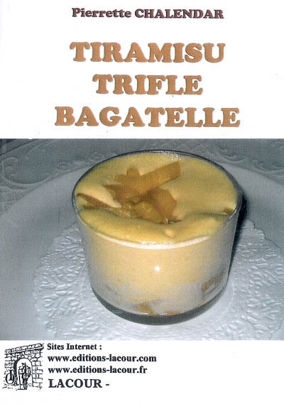 Tiramisu, trifle, bagatelle