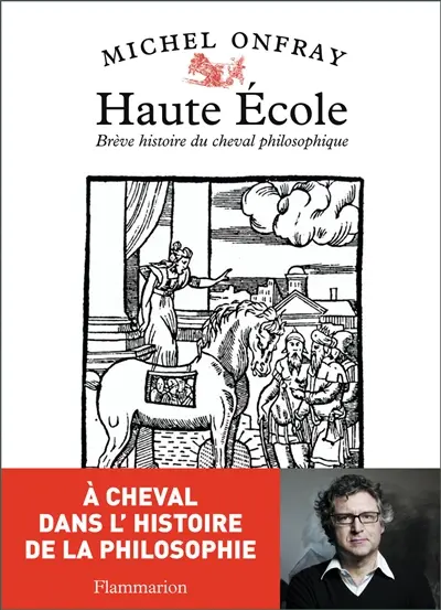Haute école : brève histoire du cheval philosophique