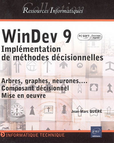 WinDev 9 : implémentation de méthodes décisionnelles