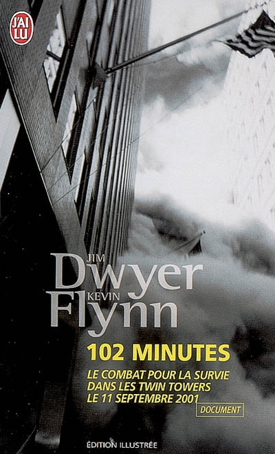 102 minutes : le récit du combat pour la survie dans les Twin Towers le 11 septembre 2001