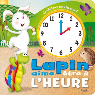 Lapin aime être à l'heure : quelle heure est-il les amis ?