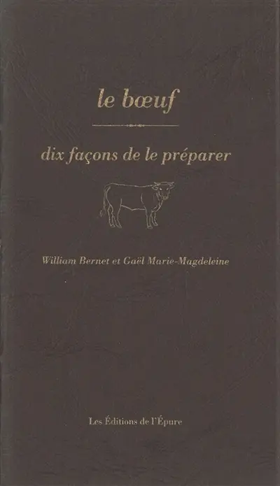 Le bœuf : dix façons de le préparer